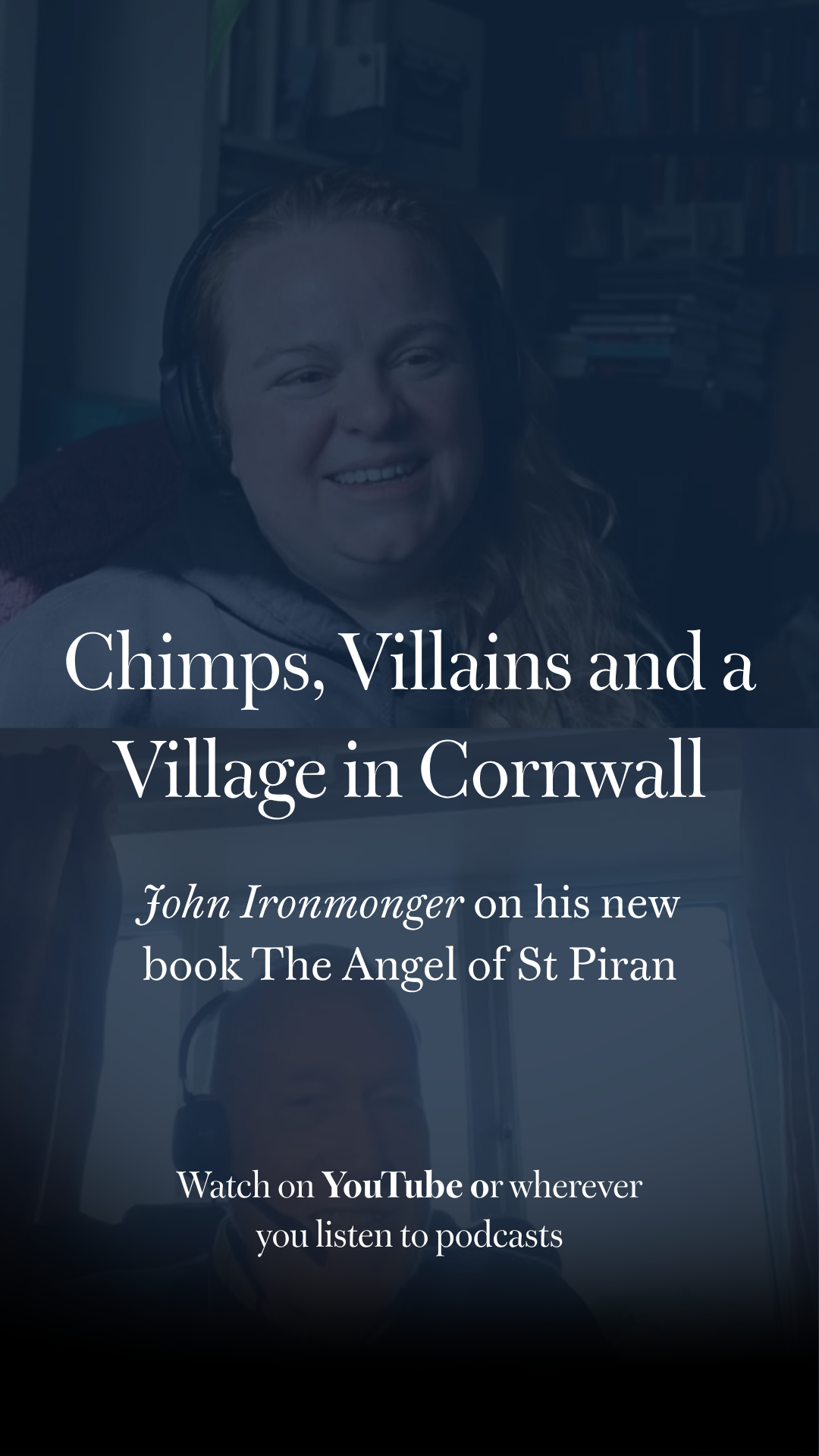 Chimps, Hunters and a Cornish Village: Inside The Angel of St Piran by John Ironmonger