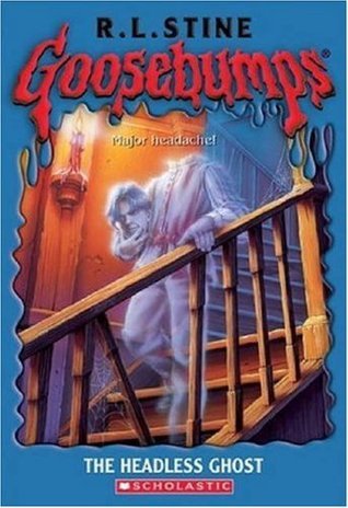 The Headless Ghost (Goosebumps #37)
