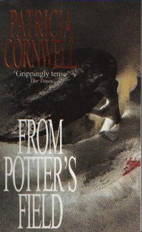From Potter's Field: Book 6 (Kay Scarpetta)