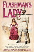 Flashman's Lady (The Flashman Papers@@ Book 3) (The Flashman Papers) cover image
