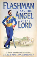 Flashman and the Angel of the Lord: From the Flashman Papers, 1858-59 cover image