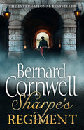 Sharpe's Regiment: Richard Sharpe and the Invasion of France, June to November 1913. Bernard Cornwell cover image