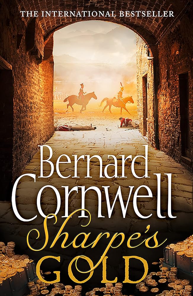 Sharpe's Gold: Richard Sharpe and the Destruction of Almeida, August 1810 cover image