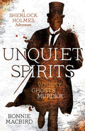 Unquiet Spirits: Whisky, Ghosts, Murder (A Sherlock Holmes Adventure) cover image