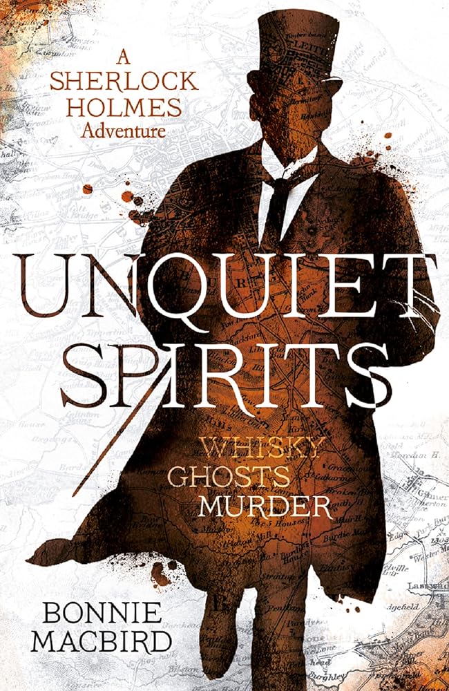 Unquiet Spirits: Whisky, Ghosts, Murder (A Sherlock Holmes Adventure) cover image