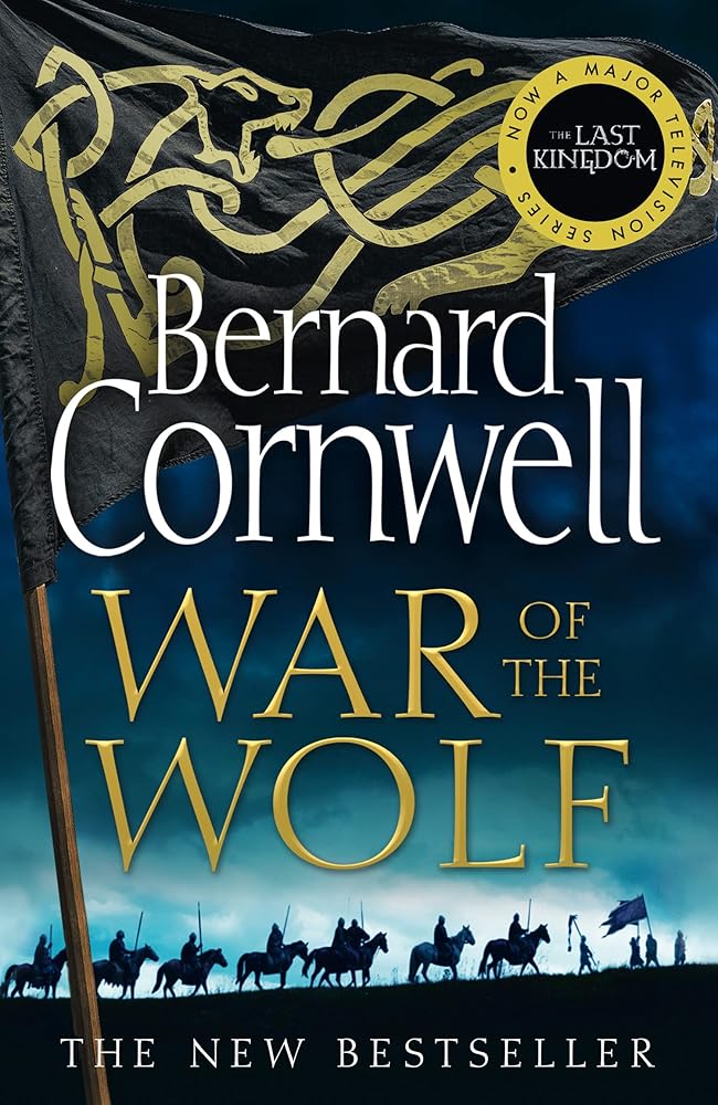 War Of The Wolf: A gripping, thrilling historical novel in the bestselling Last Kingdom series: Book 11 cover image