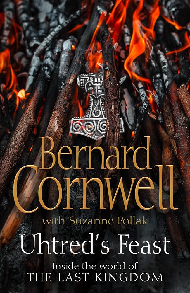 Uhtred’s Feast: Inside the World of the Last Kingdom cover image