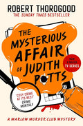 The Mysterious Affair of Judith Potts: Don’t miss the brand-new gripping funny cosy crime murder mystery novel from the Sunday Times bestseller, coming in 2026!: Book 5 cover image