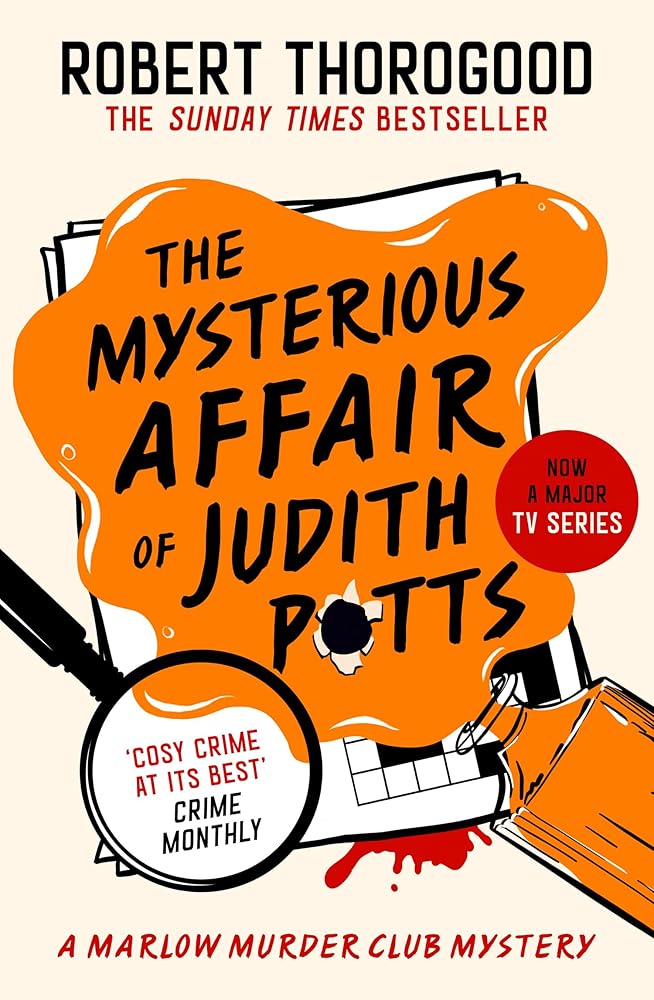 The Mysterious Affair of Judith Potts: Don’t miss the brand-new gripping funny cosy crime murder mystery novel from the Sunday Times bestseller, coming in 2026!: Book 5 cover image