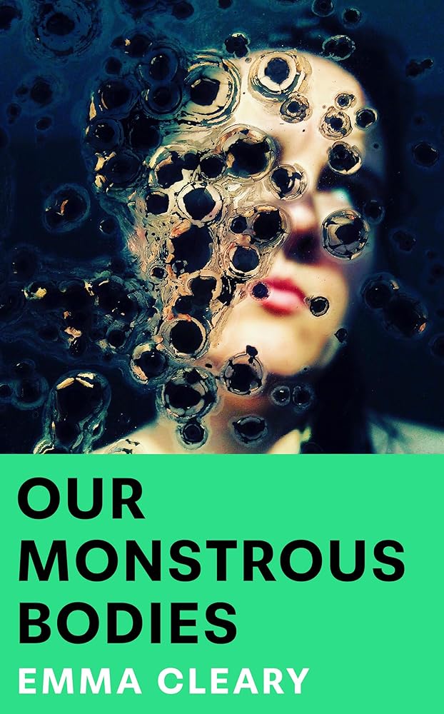 Our Monstrous Bodies: A stunning, visceral literary horror debut – ROSEMARY’S BABY meets CONVERSATIONS WITH FRIENDS (‘Glitters with menace’ Lucy Rose) cover image
