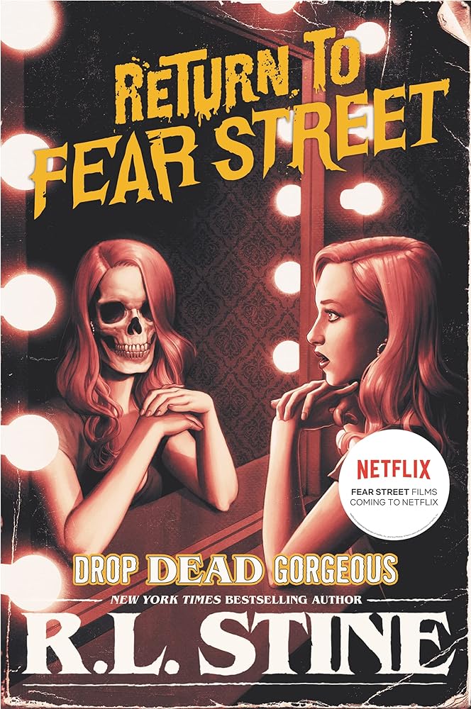 Drop Dead Gorgeous: A Young Adult Horror Thriller and Basis for the Netflix Fear Street Series (Return to Fear Street, 3) cover image