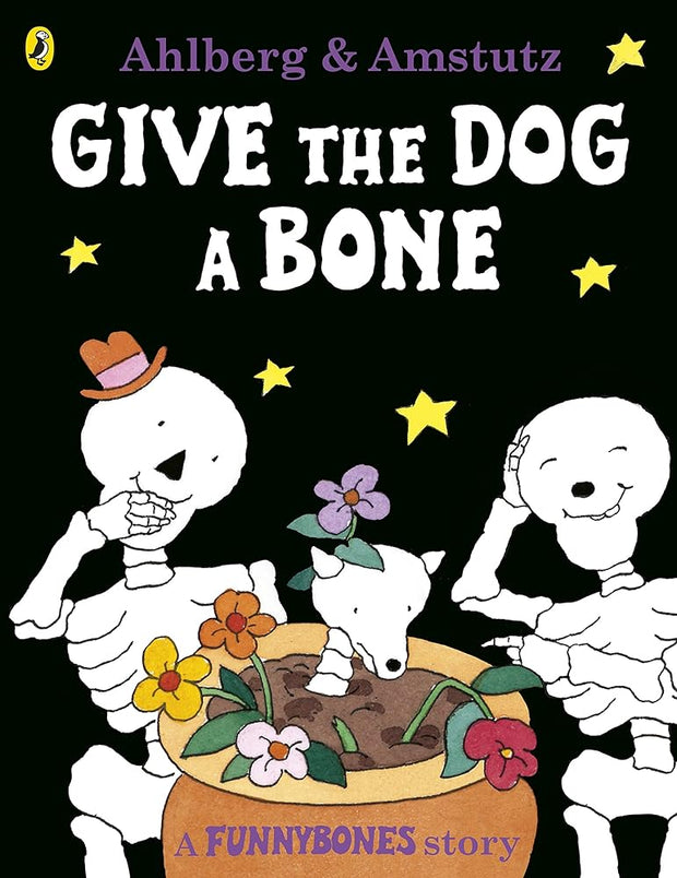 Give the Dog a Bone - Funnybones (Picture Puffin S.) cover image