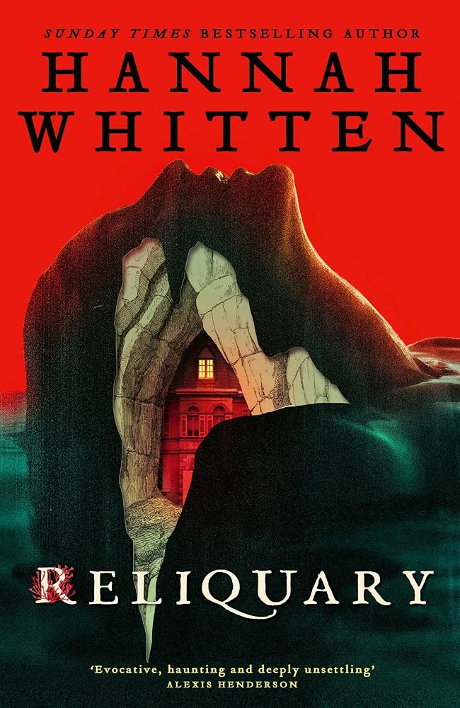 Reliquary: The deliciously atmospheric horror debut from New York Times bestselling author Hannah Whitten. cover image