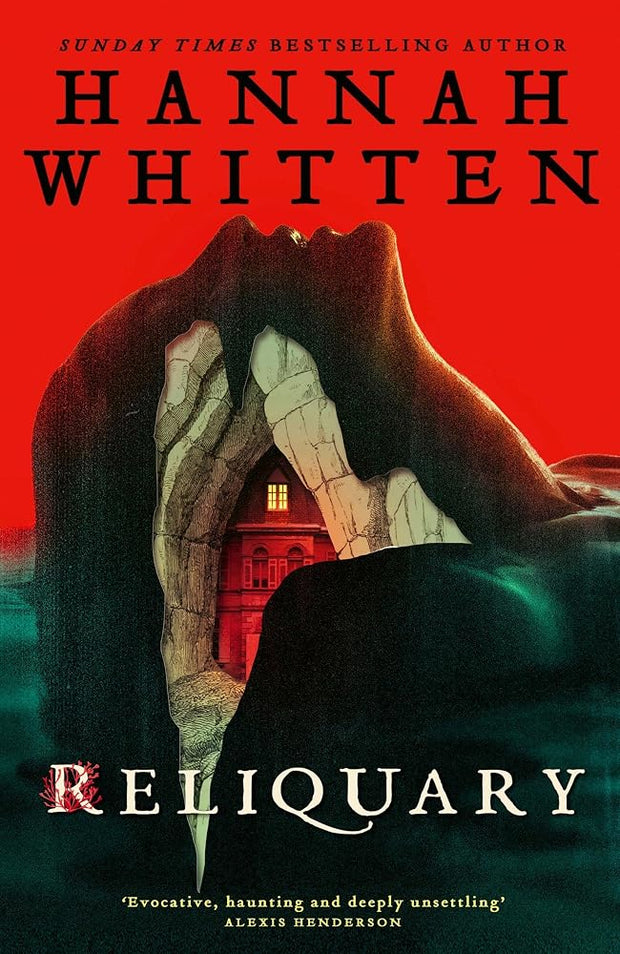 Reliquary: The deliciously atmospheric horror debut from New York Times bestselling author Hannah Whitten. cover image