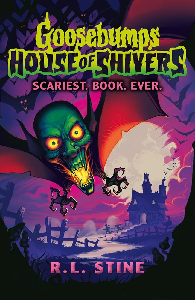 Goosebumps: House of Shivers: Scariest. Book. Ever. cover image