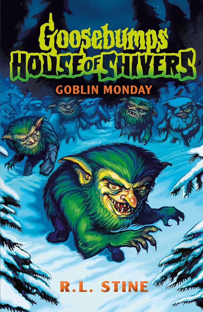 Goosebumps: House of Shivers 2: Goblin Monday cover image