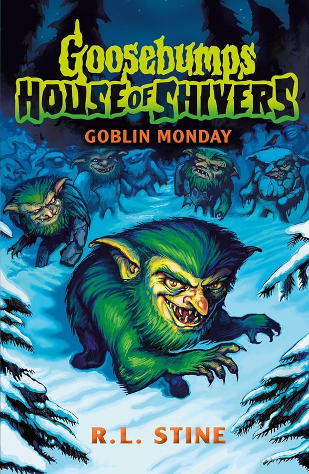 Goosebumps: House of Shivers 2: Goblin Monday cover image