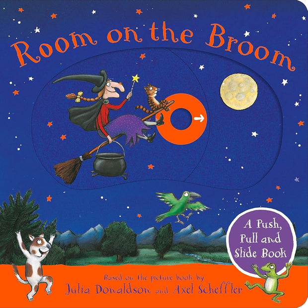 Macmillan Childrens Books Room on the Broom A Push, Pull and Slide Book The perfect Halloween gift for toddlers. cover image