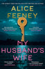 My Husband's Wife: From The Sunday Times bestselling Author Of Beautiful Ugly And His & Hers cover image