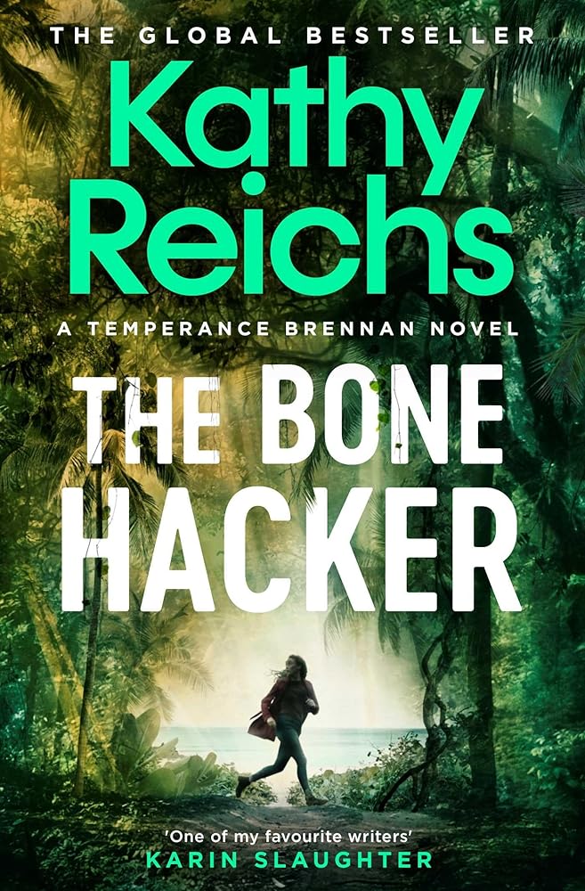 The Bone Hacker: The Sunday Times Bestseller in the thrilling Temperance Brennan series cover image