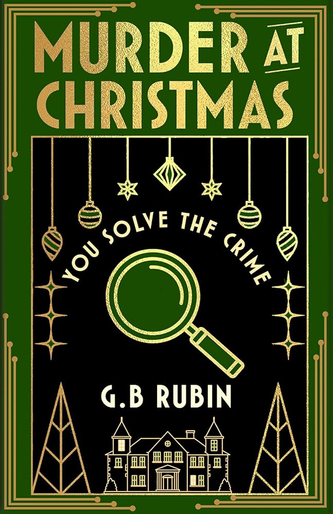 Murder at Christmas: You Solve the Crime: A cosy crime mystery in the style of a Choose Your Own Adventure cover image