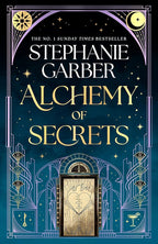 Alchemy of Secrets: The spellbinding new novel from the global No. 1 bestselling author of Caraval and Once Upon a Broken Heart cover image
