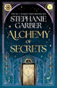 Alchemy of Secrets: The spellbinding new novel from the global No. 1 bestselling author of Caraval and Once Upon a Broken Heart cover image