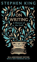 On Writing: A Memoir of the Craft: 25th Anniversary Classic Edition cover image