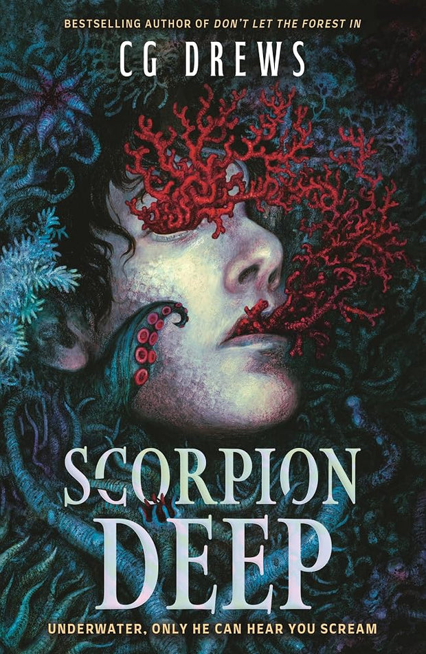 Scorpion Deep: An intoxicating queer YA horromance from the NYT bestselling author of Don't Let the Forest In cover image