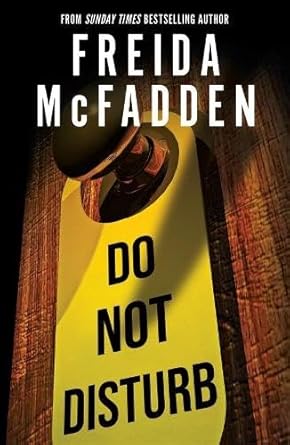 Do Not Disturb: An Addictive Psychological Thriller from the Author of The Housemaid Books cover image