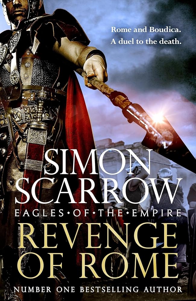 Revenge of Rome (Eagles of the Empire 23): The thrilling new Eagles of the Empire novel - Macro and Cato return! cover image