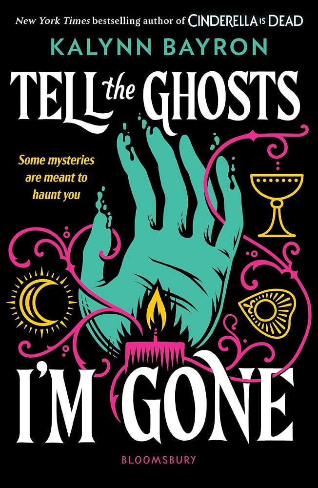 Tell the Ghosts I'm Gone: A paranormal YA mystery that will haunt you long after the last page cover image
