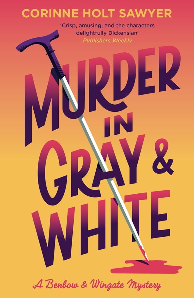 Murder in Gray and White (Benbow and Wingate) cover image