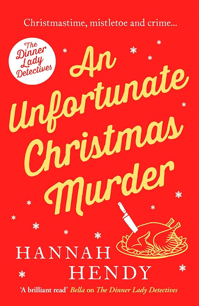 An Unfortunate Christmas Murder (The Dinner Lady Detectives) cover image