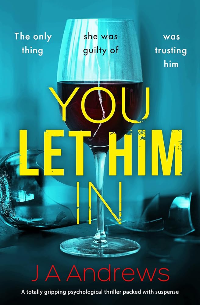 You Let Him In: A twisty psychological thriller that will keep you hooked cover image