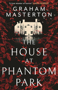 The House at Phantom Park: A spooky, must-read thriller from the master of horror cover image