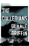 The Collegians (Crime Classics) cover image
