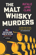 The Malt Whisky Murders: Shortlisted for the 2025 Bloody Scotland Debut Prize cover image