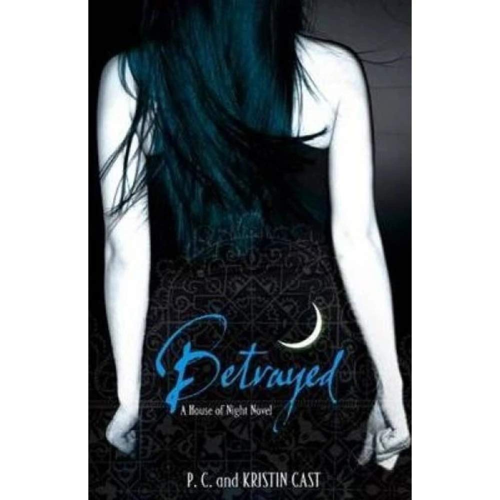 Betrayed (House of Night) cover image