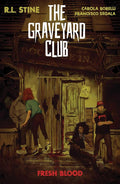 The Graveyard Club: Fresh Blood cover image