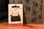 I Will Write Pin Badge