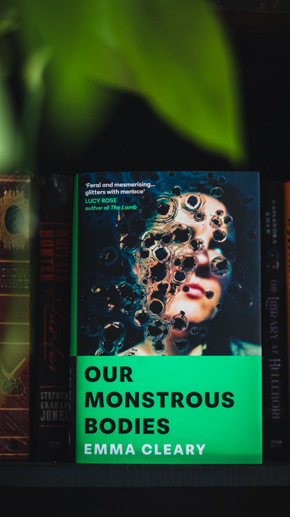 Our Monstrous Bodies