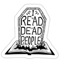I Read Dead People Vinyl Sticker